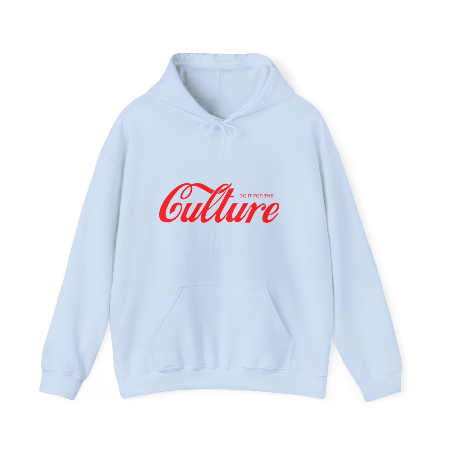 Do it for the culture Hooded Sweatshirt