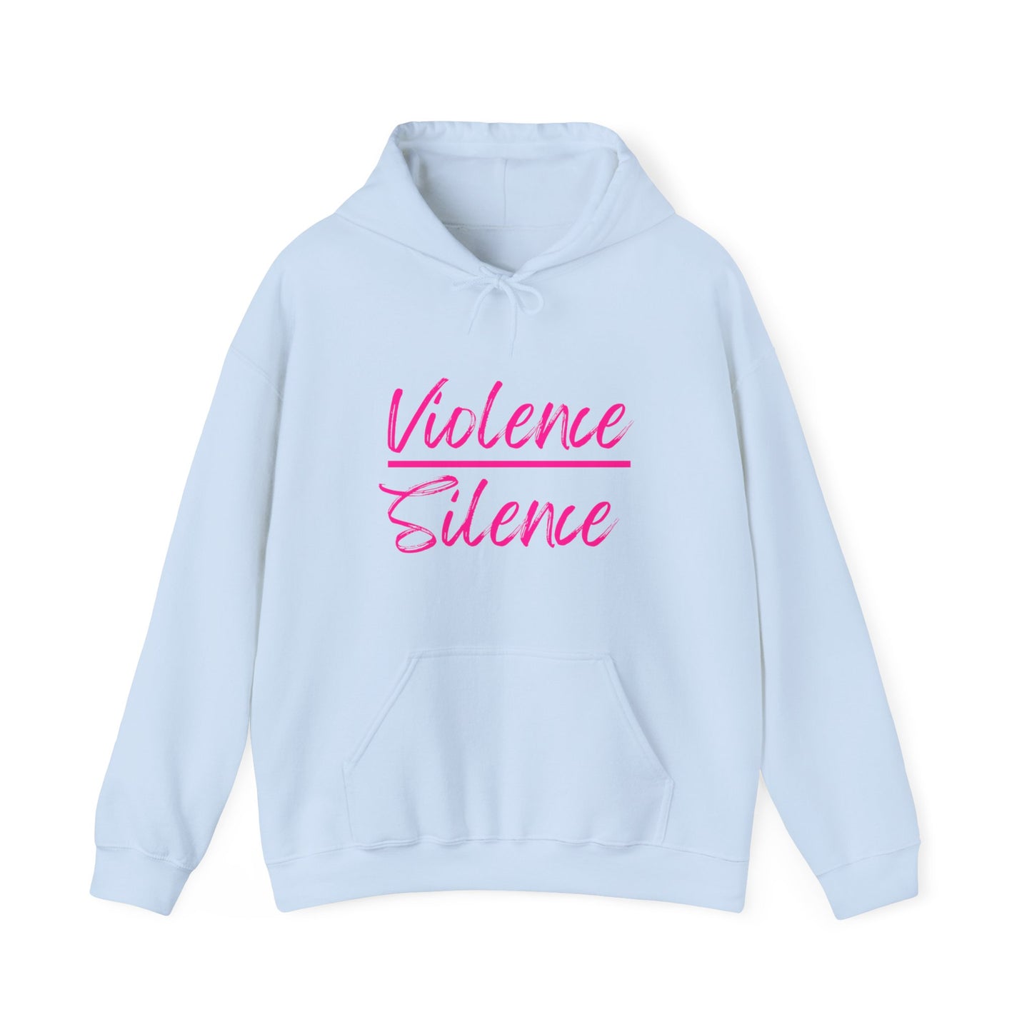 Violence over Silence Hooded Sweatshirt